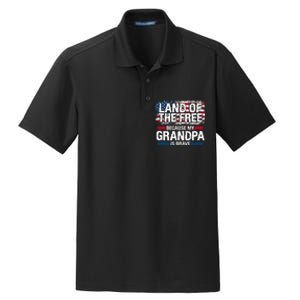 Land Of The Free Because My Grandpa Is Brave Veteran Army Dry Zone Grid Polo