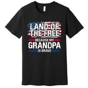 Land Of The Free Because My Grandpa Is Brave Veteran Army Premium T-Shirt