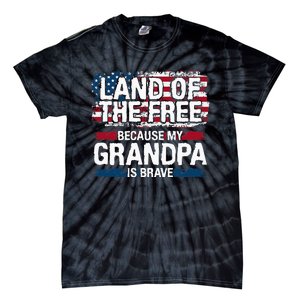 Land Of The Free Because My Grandpa Is Brave Veteran Army Tie-Dye T-Shirt