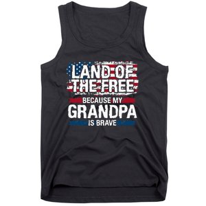 Land Of The Free Because My Grandpa Is Brave Veteran Army Tank Top