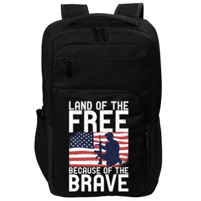 Land Of The Free Because Of The Brave Memorial Day Funny Gift Impact Tech Backpack