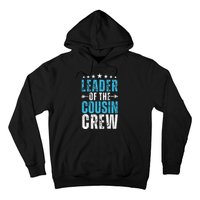 Leader Of The Cousin Crew 2024 Family Matching Hoodie