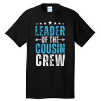 Leader Of The Cousin Crew 2024 Family Matching Tall T-Shirt