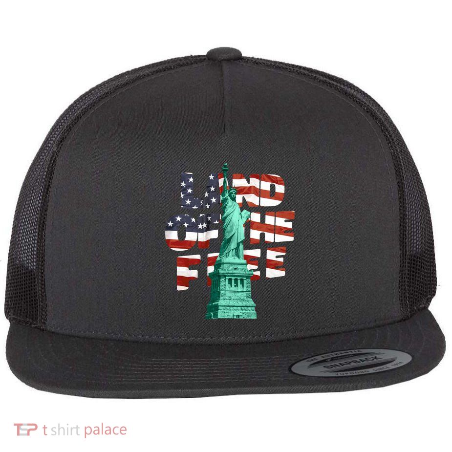 Land Of The Free Statue Of Liberty American Flag Flat Bill Trucker Hat