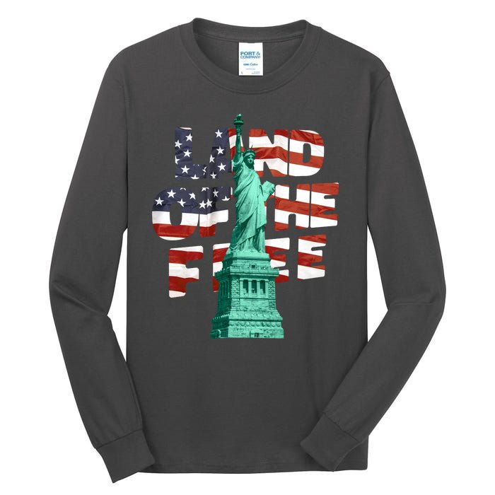 Land Of The Free Statue Of Liberty American Flag Tall Long Sleeve T-Shirt