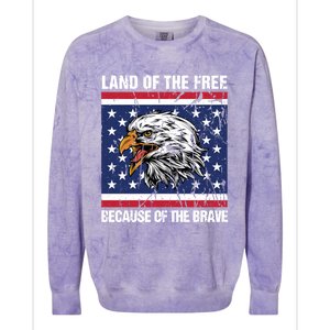 Land Of The Free Because Of The Brave Patriotic Gift Meaningful Gift Colorblast Crewneck Sweatshirt