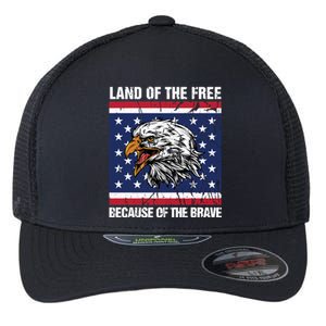 Land Of The Free Because Of The Brave Patriotic Gift Meaningful Gift Flexfit Unipanel Trucker Cap