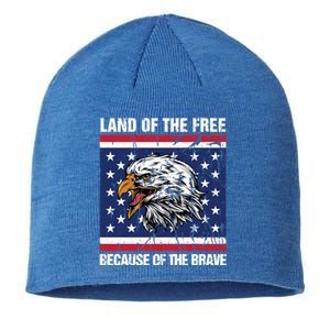 Land Of The Free Because Of The Brave Patriotic Gift Meaningful Gift Sustainable Beanie