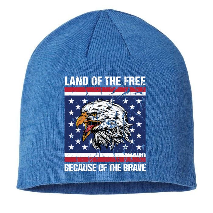 Land Of The Free Because Of The Brave Patriotic Gift Meaningful Gift Sustainable Beanie