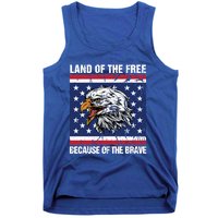 Land Of The Free Because Of The Brave Patriotic Gift Meaningful Gift Tank Top