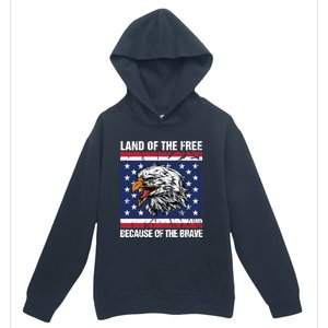 Land Of The Free Because Of The Brave Patriotic Gift Meaningful Gift Urban Pullover Hoodie