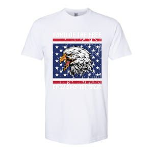 Land Of The Free Because Of The Brave Patriotic Gift Meaningful Gift Softstyle CVC T-Shirt