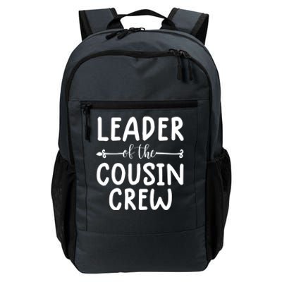 Leader Of The Cousin Crew Gift The Cousin Crew Tee Gift Daily Commute Backpack