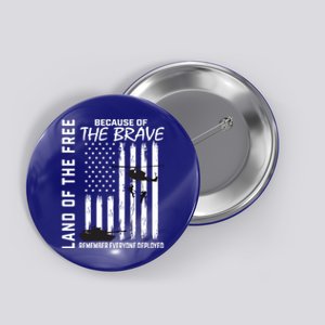 Land Of The Free Because Of The Brave Red Gift Friday Flag Cool Gift Button