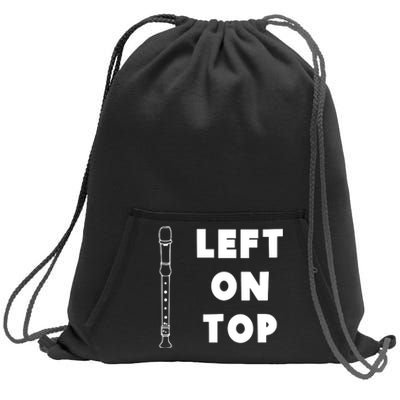 Left On Top Recorder Music Teacher Sweatshirt Cinch Pack Bag