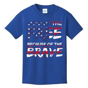 Land Of The Free Because Of The Brave Stars And Stripes Gift Kids T-Shirt