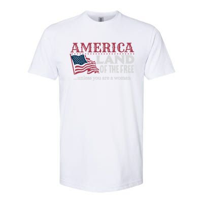 Land Of The Free Unless You're A Gift Softstyle® CVC T-Shirt