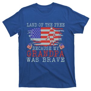 Land Of The Free Because My Grandpa Was Brave Veteran Great Gift T-Shirt