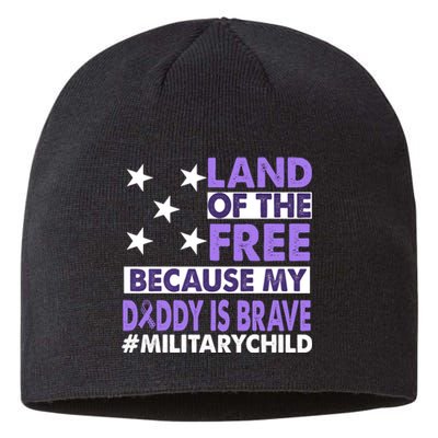 Land Of The Free Because My Daddy Is Brave Military Child Sustainable Beanie