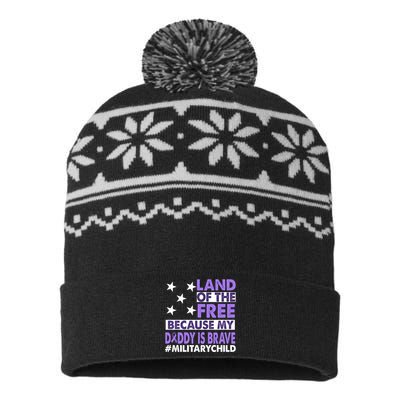 Land Of The Free Because My Daddy Is Brave Military Child USA-Made Snowflake Beanie