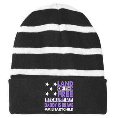 Land Of The Free Because My Daddy Is Brave Military Child Striped Beanie with Solid Band