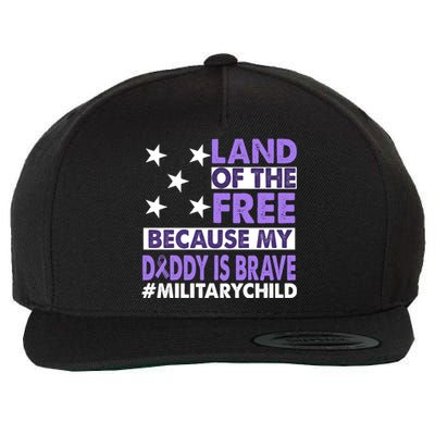 Land Of The Free Because My Daddy Is Brave Military Child Wool Snapback Cap