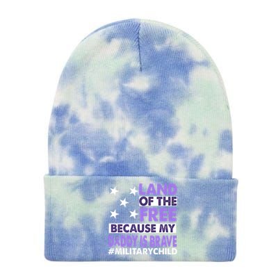 Land Of The Free Because My Daddy Is Brave Military Child Tie Dye 12in Knit Beanie