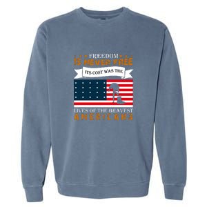 Live Of The Bravest Americans Memorial Day Gift American Flag Garment-Dyed Sweatshirt