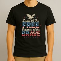 Land of the Free Because of the Brave T-Shirt