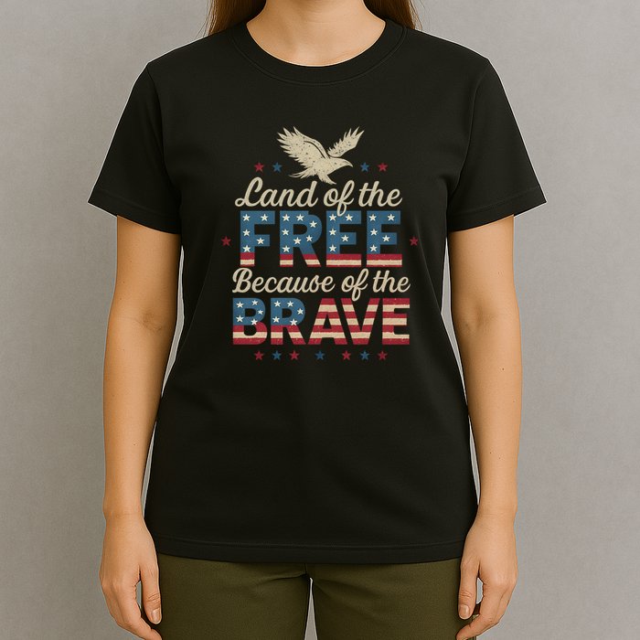 Land of the Free Because of the Brave T-Shirt