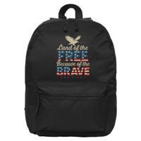 Land of the Free Because of the Brave 16 in Basic Backpack