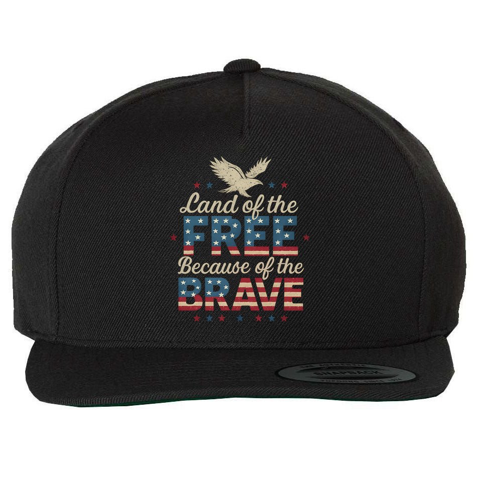 Land of the Free Because of the Brave Wool Snapback Cap