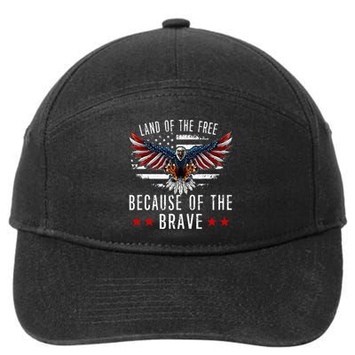 Land Of The Free Because Of The Brave Memorial Day Patriotic 7-Panel Snapback Hat