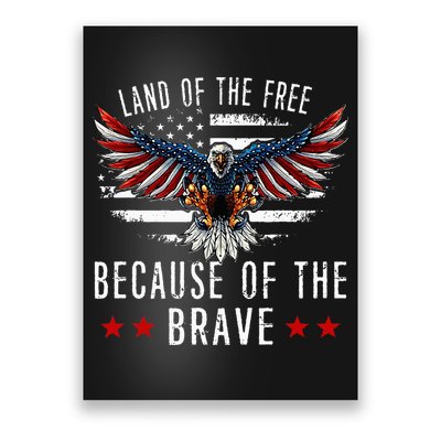 Land Of The Free Because Of The Brave Memorial Day Patriotic Poster