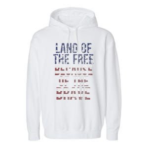 Land Of The Free Because Of The Brave Veterans American Flag Great Gift Garment-Dyed Fleece Hoodie