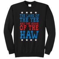 Land Of The Yee Home Of The Haw July 4th Country Sweatshirt