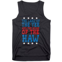 Land Of The Yee Home Of The Haw July 4th Country Tank Top