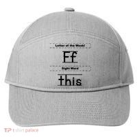 Letter Of The Week Ff Sight Word This 7-Panel Snapback Hat
