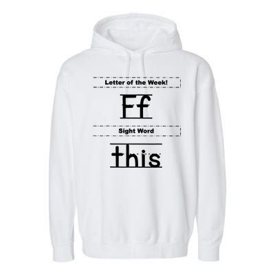 Letter Of The Week Ff Sight Word This Garment-Dyed Fleece Hoodie