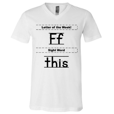 Letter Of The Week Ff Sight Word This V-Neck T-Shirt