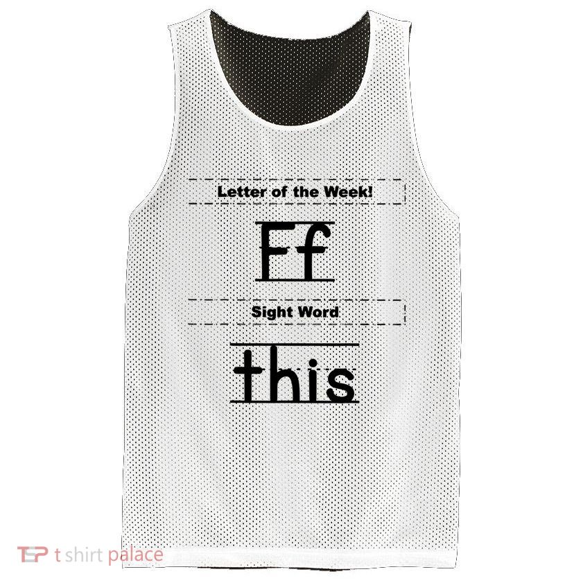 Letter Of The Week Ff Sight Word This Mesh Reversible Basketball Jersey Tank