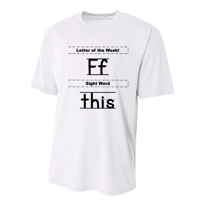 Letter Of The Week Ff Sight Word This Youth Performance Sprint T-Shirt
