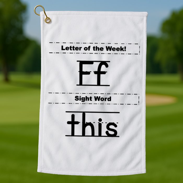Letter Of The Week Ff Sight Word This Golf Towel