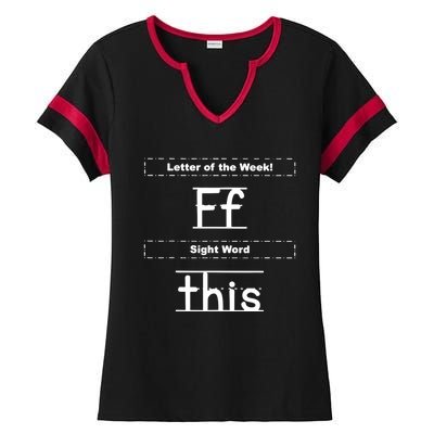 Letter Of The Week Ff Sight Word This Ladies Halftime Notch Neck Tee