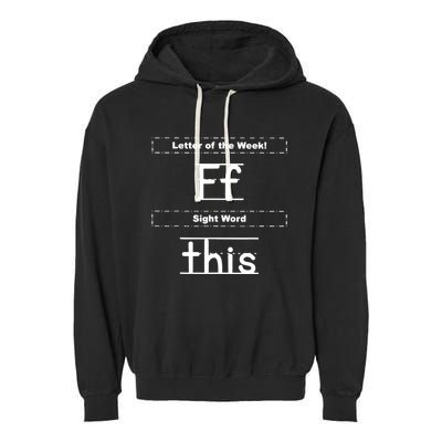 Letter Of The Week Ff Sight Word This Garment-Dyed Fleece Hoodie