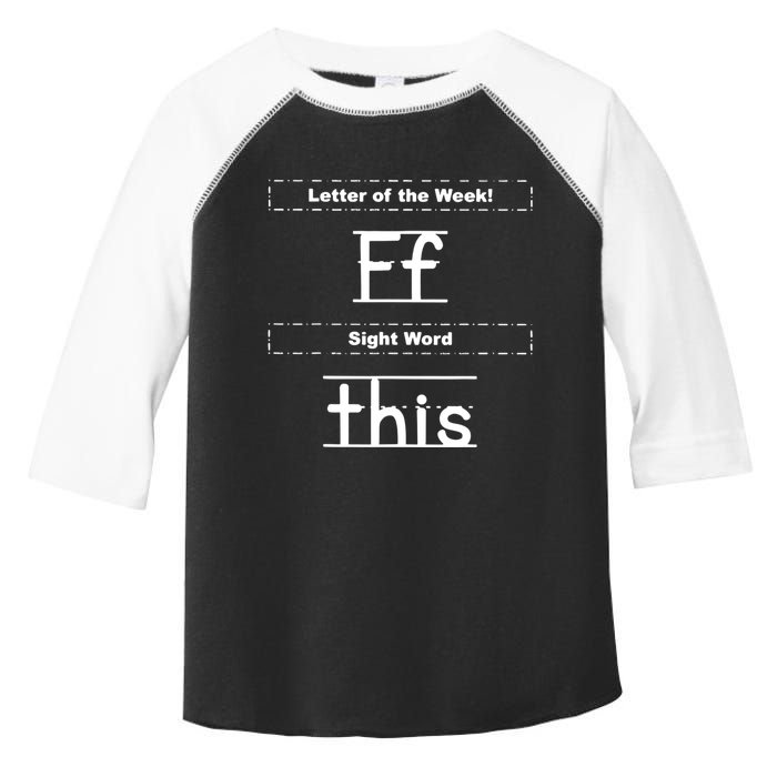 Letter Of The Week Ff Sight Word This Toddler Fine Jersey T-Shirt