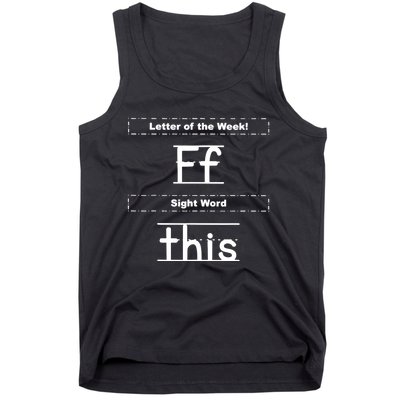 Letter Of The Week Ff Sight Word This Tank Top