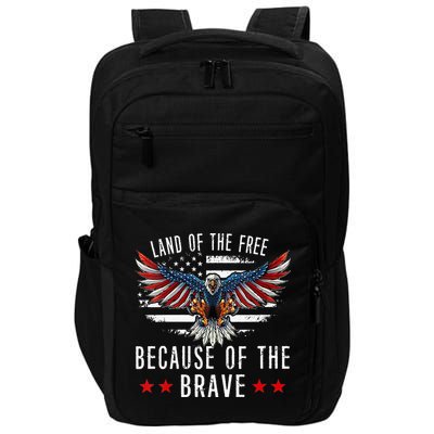 Land Of The Free Because Of The Brave Memorial Day Patriotic Impact Tech Backpack