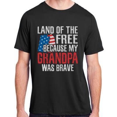 Land Of The Free Because My Grandpa Was Brave Veteran Adult ChromaSoft Performance T-Shirt