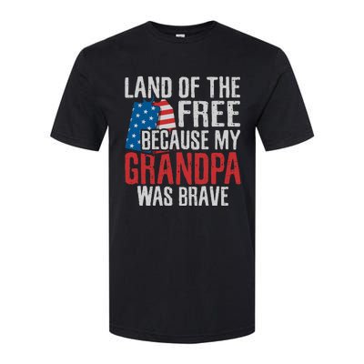 Land Of The Free Because My Grandpa Was Brave Veteran Softstyle CVC T-Shirt